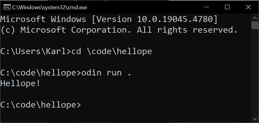 Shows how I navigate to c:\code\hellope and running 'odin run .'. The program is compiled and run, and outputs 'Hellope!'.